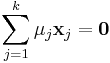 \sum_{j=1}^k \mu_j \mathbf{x}_j=\mathbf{0}