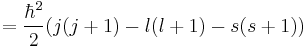 ={\hbar^2\over 2}(j(j%2B1) - l(l%2B1) -s(s%2B1))