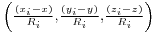 \scriptstyle \left(\frac {(x_i-x)} {R_i}, \frac {(y_i-y)} {R_i}, \frac {(z_i-z)} {R_i}\right)