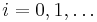 i=0,1,\dots