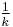 \tfrac{1}{k}