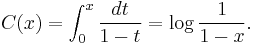 
  C(x) = \int_0^x \frac{dt}{1-t} = \log \frac{1}{1-x}.
