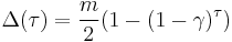 \Delta(\tau) = \frac{m}{2}(1-(1-\gamma)^{\tau})