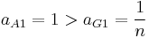 a_{A1} = 1 > a_{G1} = \frac 1 n \,