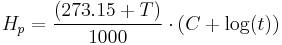 H_p = \frac {(273.15 %2B T)}{1000} \cdot (C %2B \log(t)) 