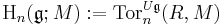 \mathrm{H}_n(\mathfrak{g}; M)�:= \mathrm{Tor}_n^{U\mathfrak{g}}(R, M)