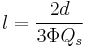 l=\frac{2d}{3\Phi Q_s}