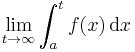 \lim_{t\to\infty} \int_a^t f(x)\, \mathrm{d}x
