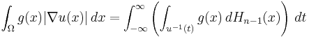 \int_\Omega g(x) |\nabla u(x)|\, dx = \int_{-\infty}^\infty \left(\int_{u^{-1}(t)}g(x)\,dH_{n-1}(x)\right)\,dt