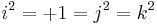 i^2=%2B1=j^2=k^2