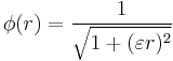 \phi(r) = \frac{1}{\sqrt{1 %2B (\varepsilon r)^2}} 