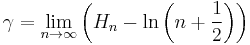  \gamma = \lim_{n \rightarrow \infty}{\left(H_n - \ln\left(n%2B{1 \over 2}\right)\right)} 