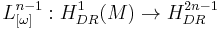 L_{[\omega]}^{n-1}: H_{DR}^1(M) \to H_{DR}^{2n-1}