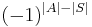 (-1)^{\left|A\right|-\left|S\right|}