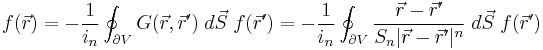 f(\vec r) =- \frac{1}{i_n} \oint_{\partial V} G(\vec r, \vec r')\;  d\vec S \; f(\vec r') = -\frac{1}{i_n} \oint_{\partial V} \frac{\vec r - \vec r'}{S_n |\vec r - \vec r'|^n} \; d\vec S \; f(\vec r')