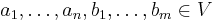 a_1,\ldots, a_n,b_1,\ldots, b_m \in V