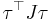 \mathbf{\tau}^\top J \mathbf{\tau}