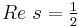 Re \ s = \tfrac{1}{2}