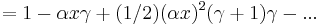 =1-\alpha x \gamma%2B(1/2)(\alpha x)^2 (\gamma%2B1)\gamma-...\,