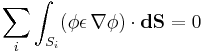 \sum_i \int_{S_i} (\phi\epsilon \, \mathbf{\nabla}\phi) \cdot \mathbf{dS} =
0