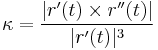 \kappa=\frac{|r'(t) \times r''(t)|}{|r'(t)|^3}