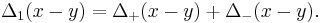 \,\Delta_1(x-y) = \Delta_%2B (x-y) %2B \Delta_-(x-y).