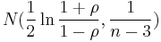 N({1 \over 2}\ln{{1%2B\rho}\over{1-\rho}}, {1 \over n-3})