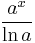 \frac{a^x}{\ln a}\,