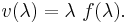 v(\lambda) = \lambda\ f(\lambda).\,