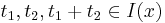 \, t_1, t_2, t_1 %2B t_2 \in I(x)\,