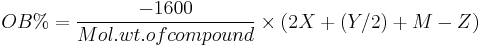 OB\% = \frac{-1600}{Mol. wt. of compound} \times (2X %2B (Y/2) %2B M - Z)