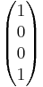 \begin{pmatrix} 1 \\ 0 \\ 0 \\ 1\end{pmatrix}