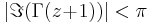 |\Im(\Gamma(z\!%2B\!1))| < \pi 