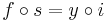 f \circ s=y \circ i