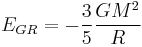 E_{GR} =- \frac{3}{5}\frac{GM^2}{R}