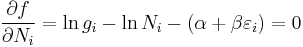 
\frac{\partial f}{\partial N_i}=\ln g_i-\ln N_i -(\alpha%2B\beta\varepsilon_i) = 0
