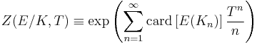 Z(E/K, T) \equiv \exp \left(\sum_{n=1}^{\infty} \mathrm{card} \left[E(K_n)\right] {T^n\over n} \right)