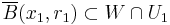 \overline{B}(x_1, r_1) \subset W \cap U_1