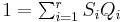 \textstyle 1=\sum_{i=1}^{r}S_i Q_i