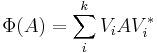 \Phi(A) = \sum_i ^k V_i A V_i^*