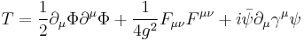  T = \frac{1}{2}\partial_\mu \Phi \partial^\mu \Phi %2B \frac{1}{4g^2}F_{\mu\nu}F^{\mu\nu} %2B i \bar \psi \partial_\mu \gamma^\mu \psi