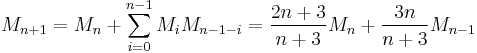 M_{n%2B1}=M_n%2B\sum_{i=0}^{n-1}M_iM_{n-1-i}=\frac{2n%2B3}{n%2B3}M_n%2B\frac{3n}{n%2B3}M_{n-1}