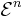 \mathcal{E}^n