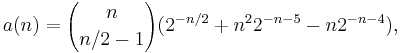 a(n)={n\choose n/2-1}(2^{-n/2} %2B n^2 2^{-n-5} - n2^{-n-4}),