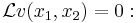 \mathcal{L}v(x_1,x_2)=0: