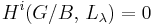 H^i( G/B, \, L_\lambda ) = 0