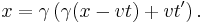 x=\gamma\left(\gamma (x - v t) %2B vt' \right) . 