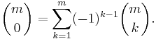 \binom m0 =\sum_{k=1}^m (-1)^{k-1}\binom mk.