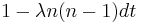 1-\lambda n(n-1)dt