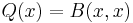 Q(x)=B(x, x)